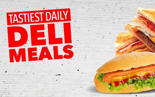 TASTIEST DAILY DELI MEALS TASTIEST DAILY DELI MEALS