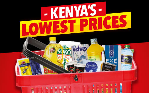 KENYA'S LOWEST PRICES KENYA'S LOWEST PRICES