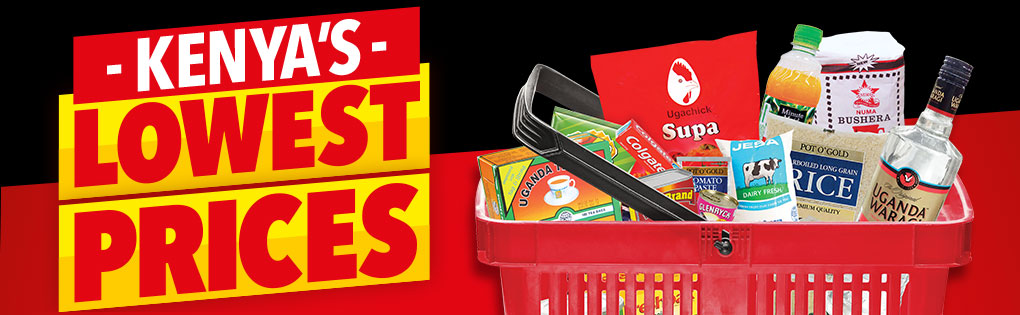 KENYA'S LOWEST PRICES KENYA'S LOWEST PRICES